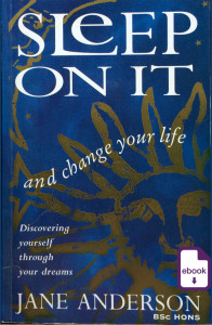 Sleep On It and change your life, Jane Teresa Anderson