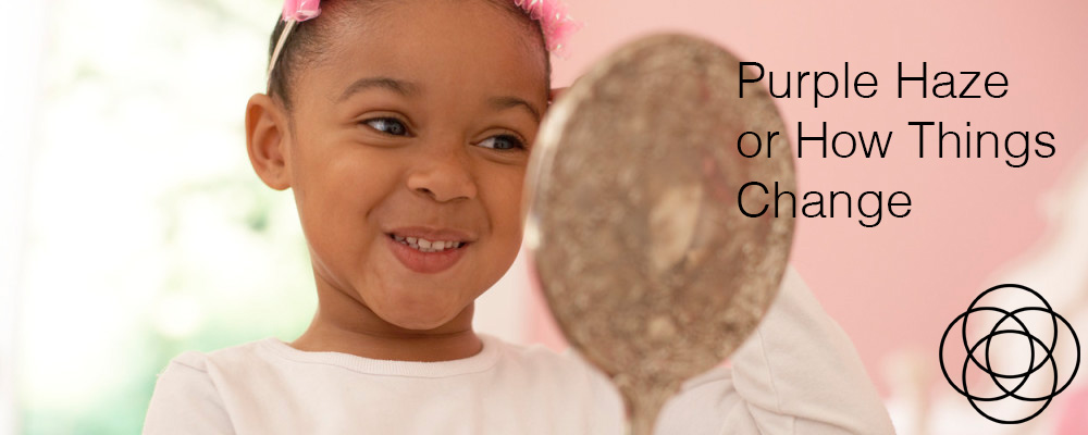 Purple Haze or How Things Change Jane Teresa Anderson Dreams
