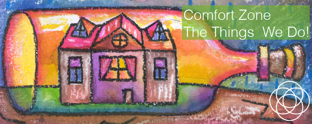 Comfort Zone The Things We Do Jane Teresa Anderson Dreams